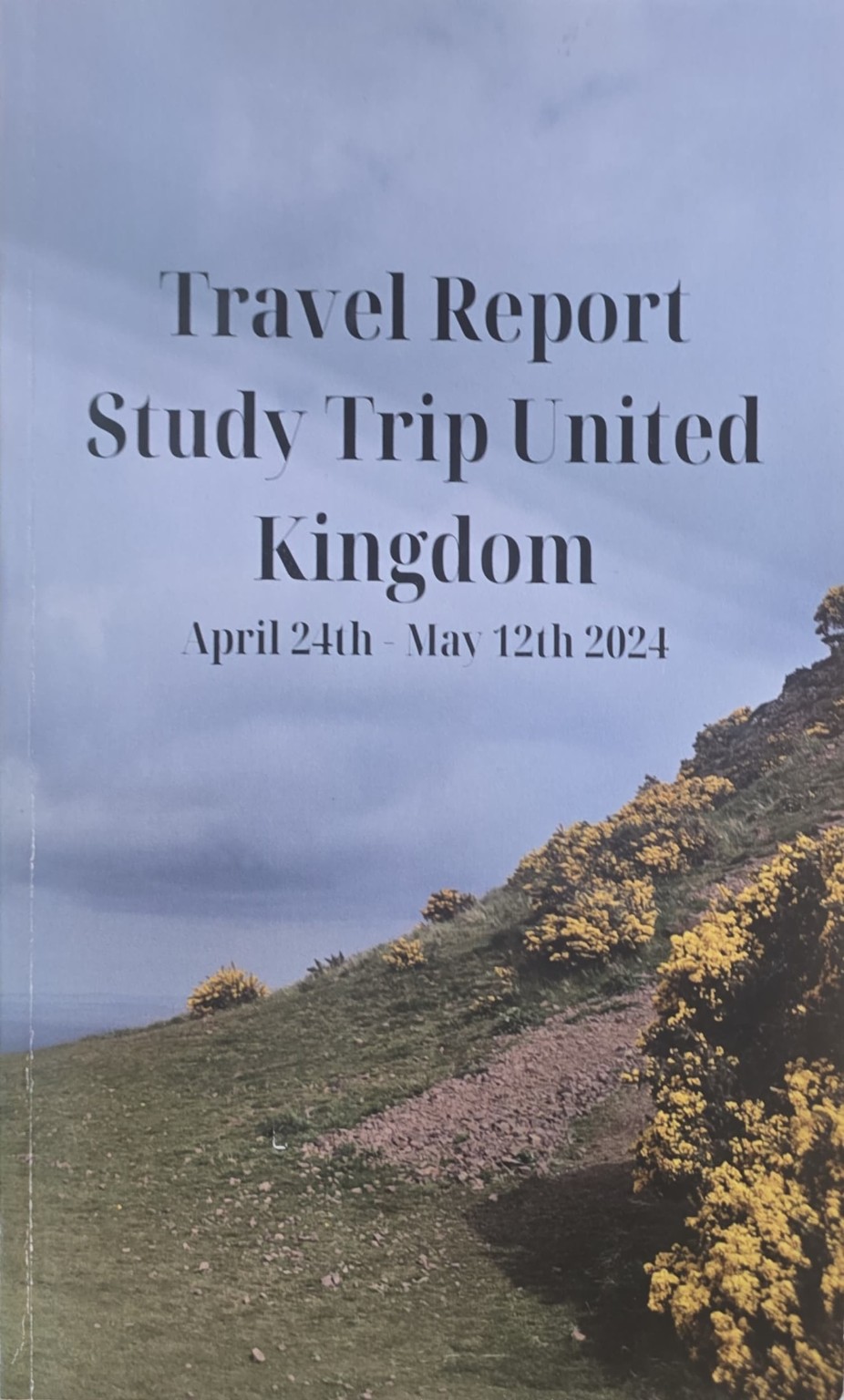 Cover of the Travel Report: Study Trip United Kingdom, April 24th to May 12th 2024
